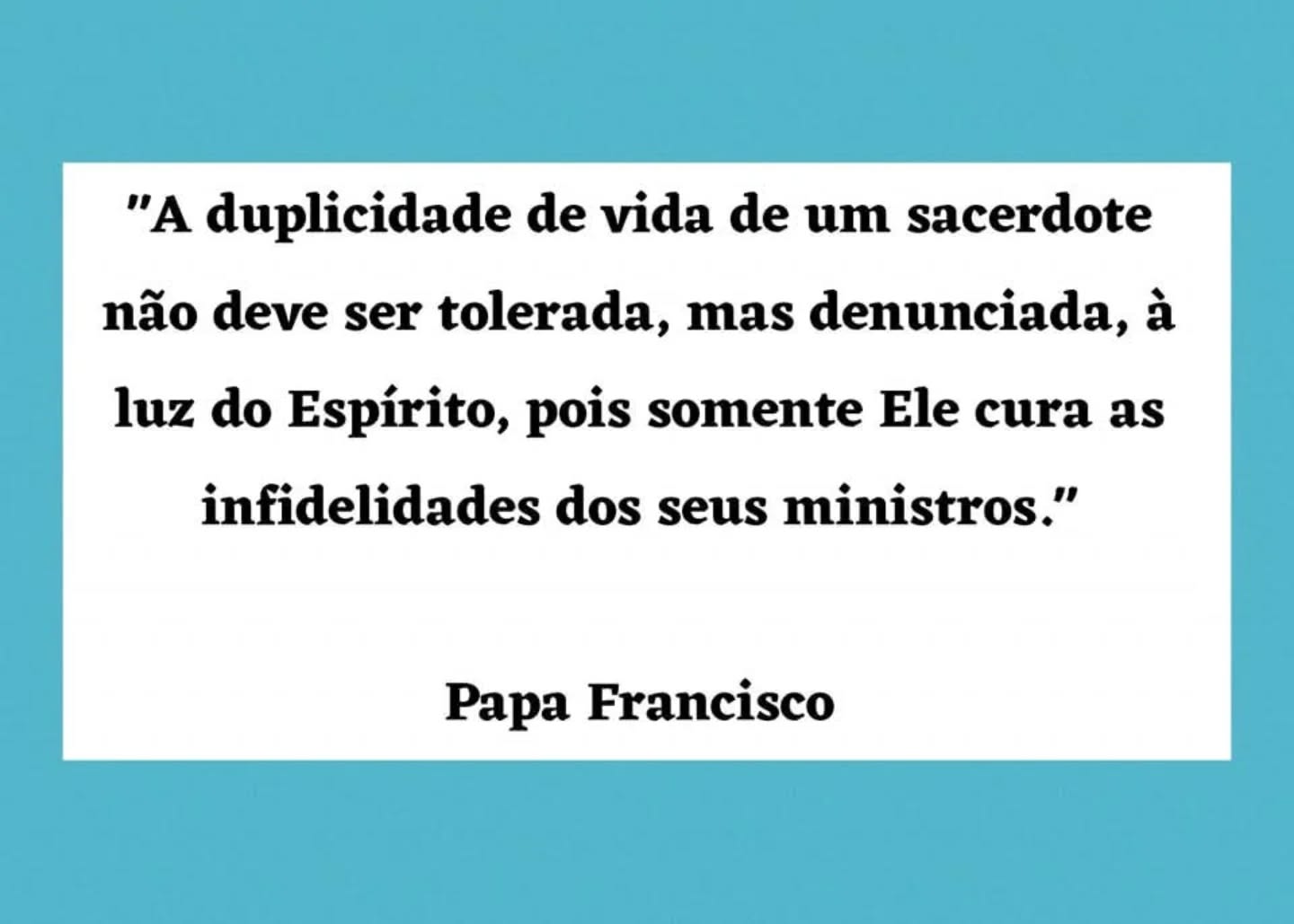 "A duplicidade de vida de um sacerdote não deve ser tolerada, mas denunciada, à luz do Espírito, pois somente Ele cura as infidelidades dos seus ministros."
Papa Francisco
Texto:
<https://www.vaticannews.va/pt/papa/news/2023-06/papa-francisco-audiencia-servos-paraclito-junho-2023.html>. Acesso em: 26 jun. 2023.
⚠️➡️Nos siga no Instagram: @katholikosbrasil
⚠️➡️Curta nossa página no Facebook: @katholikosbrasil
#duplicidade #PapaFrancisco #Espírito