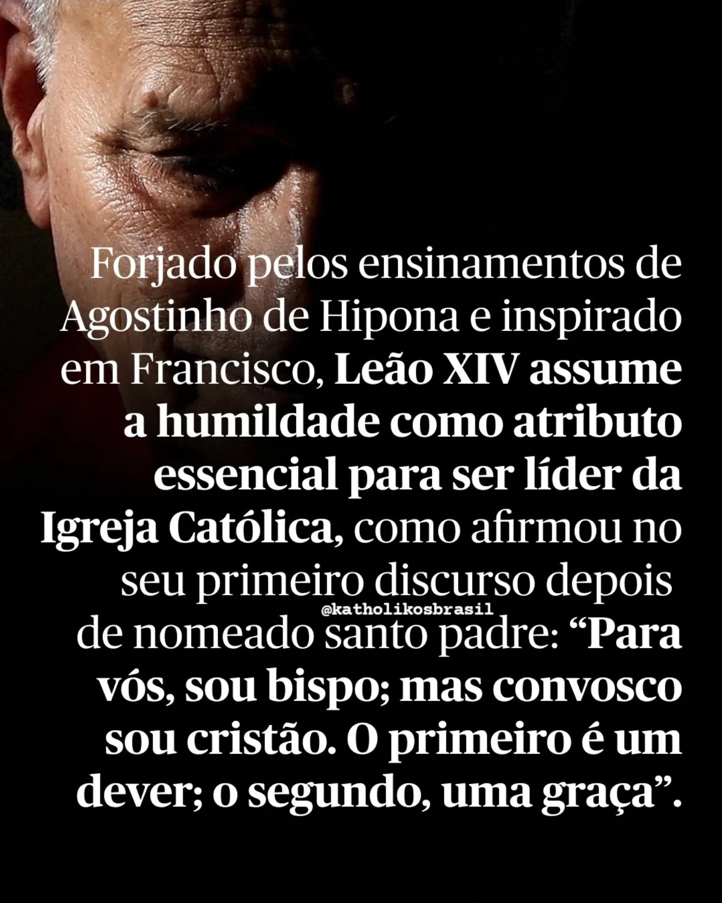 "O primeiro ano de pontificado de Robert Prevost como Papa Leão XIV, que nesta sexta-feira, 8 de Maio, se assinala, demonstra a continuidade de uma visão da Igreja Católica voltada para os mais pobres e mais desfavorecidos, que foi a de Jorge Bergoglio, e diferenças na abordagem, na acção e na palavra.

Um exemplo, a primeira encíclica de Francisco, Lumen Fidei, surgiu menos de quatro meses depois de eleito pelos cardeais; a primeira encíclica de Leão XIV deverá ser divulgada apenas a 15 de Maio, um ano depois da sua entronização."

Fonte: 

<https://www.instagram.com/p/DYEwaxxkiWU>. Acesso em: 09 mai. 2026.

⚠️➡️Nos siga no Instagram: @katholikosbrasil

⚠️➡️Curta nossa página no Facebook: @katholikosbrasil

#Katholikos #PapaLeãoXIV #LeãoXIV #Paz #Prevost